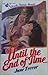 Until the End of Time (Silhouette Intimate Moments, #11)