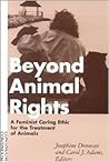 Beyond Animal Rights by Josephine Donovan