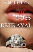 Of Loss & Betrayal
