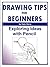 Drawing Tips For Beginners:...