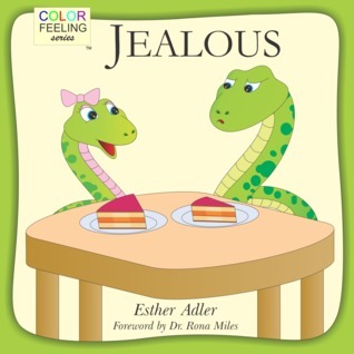 jealous helping children cope with jealousy by esther adler