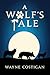 A Wolf's Tale