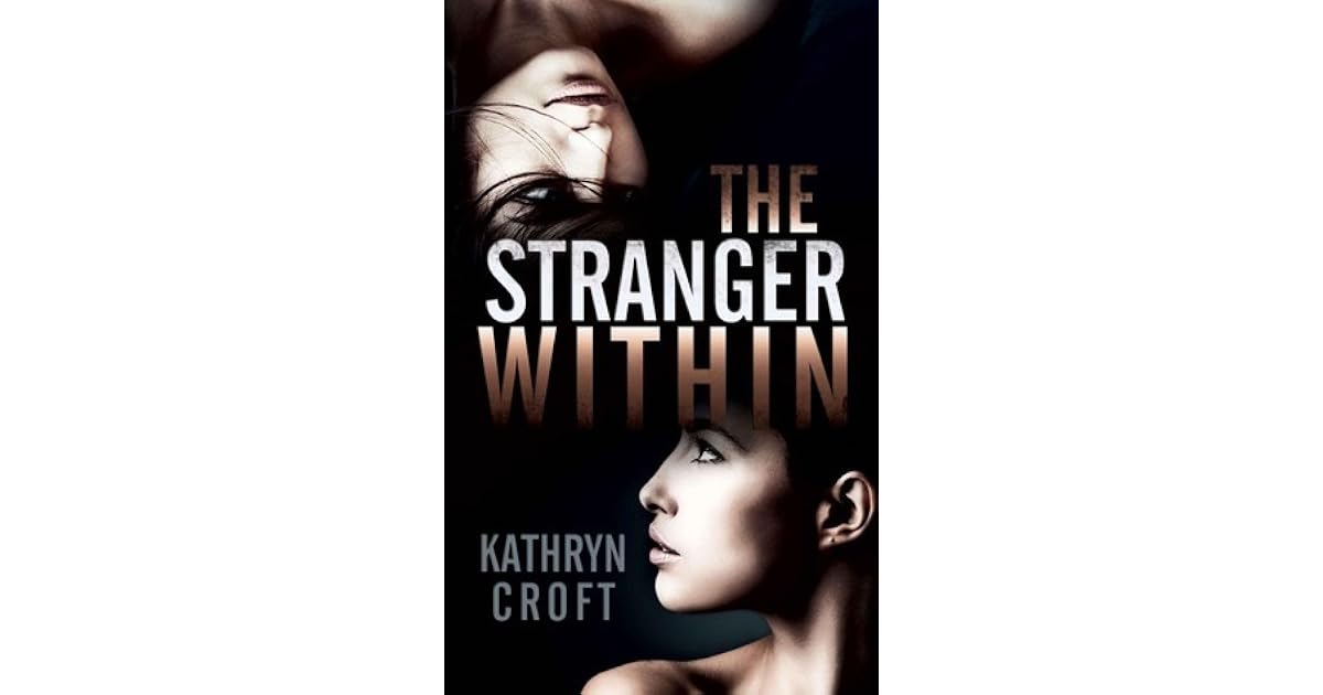 The Stranger Within by Kathryn Croft