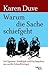 Warum die Sache schief geht. Wie Egoisten, Hohlköpfe und Psychopathen uns um die Zukunft bringen