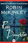 Rose Daughter by Robin McKinley