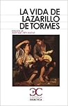 La vida de Lazarillo de Tormes, y de sus fortunas y adversidades by Anonymous