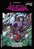 Alice Dark n. 1: Lo specchio spezzato