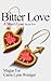 Bitter Love (A Man's Love, #2)
