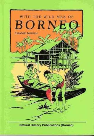 With The Wild Men of Borneo (Paperback)