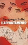 L'appuntamento by Piergiorgio Pulixi