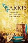 Un gatto, un cappello e un nastro by Joanne Harris