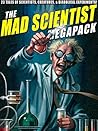 The Mad Scientist...