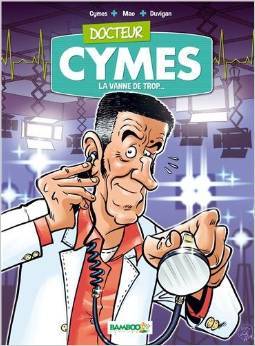 La vanne de trop (Michel Cymes, #1)