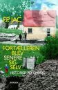 Fortælleren blev senere sig selv: Historier af omveje