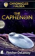 The Caphenon (Chronicles of Alsea, #1)