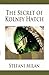 The Secret of Kolney Hatch by Stefani Milan The Secret of Kolney Hatch by Stefani Milan