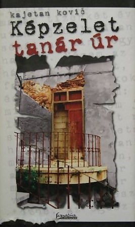 Képzelet tanár úr : ljubljanai történet (Hardcover)