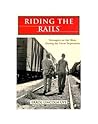Riding the Rails:...