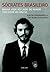 Sócrates Brasileiro: Minha vida ao lado do maior torcedor do Brasil