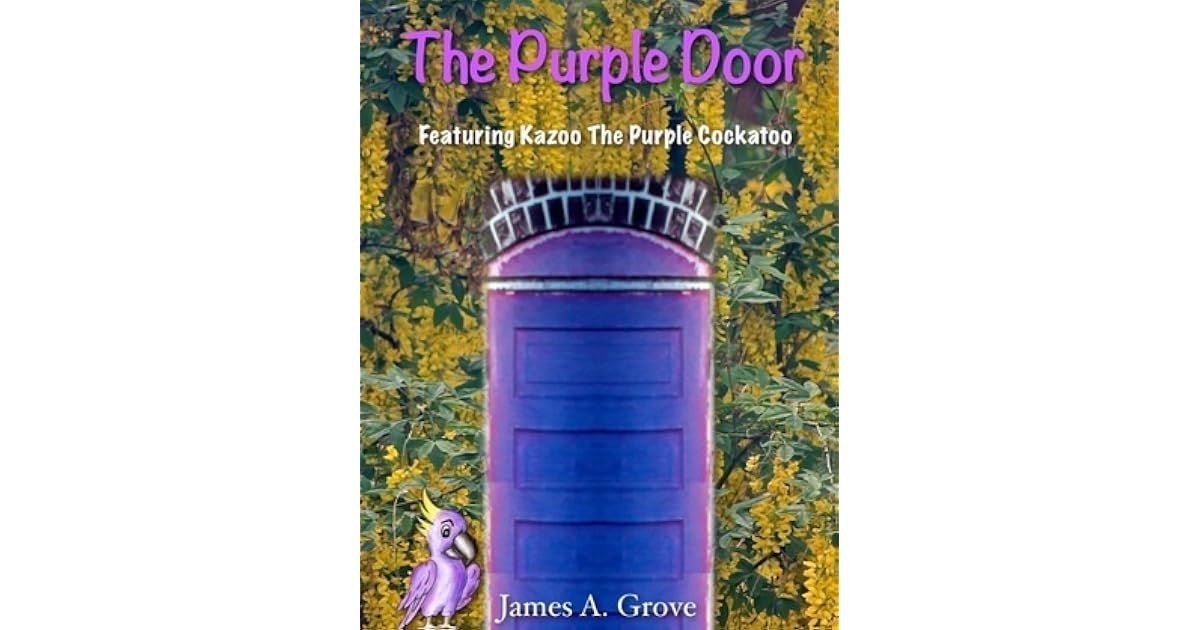 The Purple Door by James A. Grove