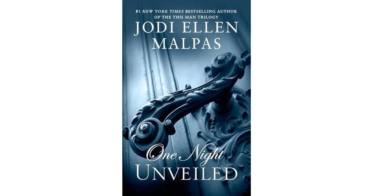 Unveiled (One Night, 3) by Jodi Ellen Malpas