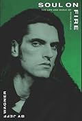 Soul On Fire - The Life And Music Of Peter Steele 