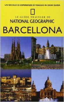 Barcellona (Le guide traveler di National Geographic)