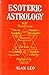 Esoteric Astrology: A Study in Human Nature