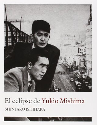 Portada de El eclipse de Yukio Mishima, de Shintarō Ishihara