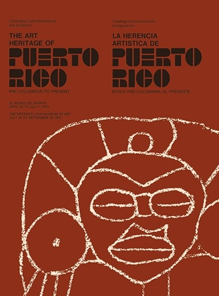 The Art Heritage of Puerto Rico: Pre-Columbian to Present (Paperback)