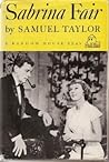 Sabrina Fair by Samuel Albert Taylor