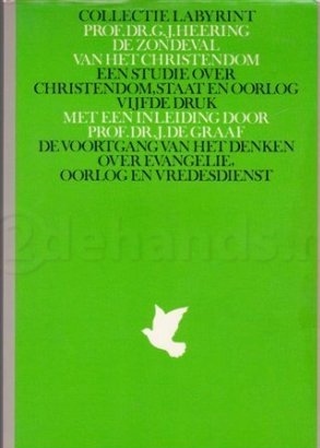 De zondeval van het christendom, een studie over christendom, staat en oorlog (Paperback)