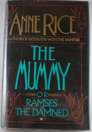 The Mummy, or Ramses the Damned