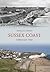 Sussex Coast Through Time