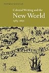 Colonial Writing and the New World, 1583-1671: Allegories of Desire Colonial Writing and the New World, 1583-1671: Allegories of Desire
