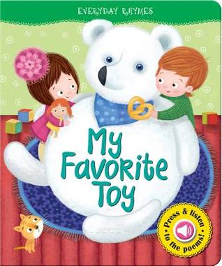 My Favorite Toy (Everyday Rhymes)