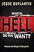 What in Hell Do You Want? by Jesse Duplantis