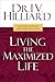 Living the Maximized Life: How to Win No Matter Where You're Starting from