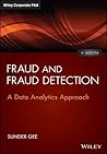 Fraud and Fraud Detection, + Website: A Data Analytics Approach (Wiley Corporate F&A)
