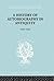 A History of Autobiography in Antiquity: Part 1 (International Library of Sociology)