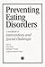 Preventing Eating Disorders: A Handbook of Interventions and Special Challenges