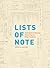 Lists of Note: An Eclectic Collection Deserving of a Wider Audience