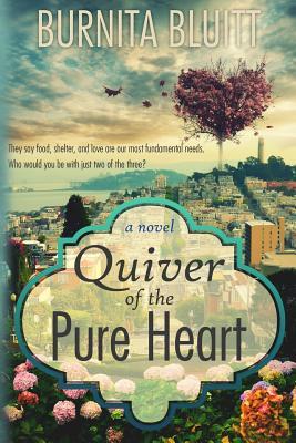 Quiver of the Pure Heart (Paperback)
