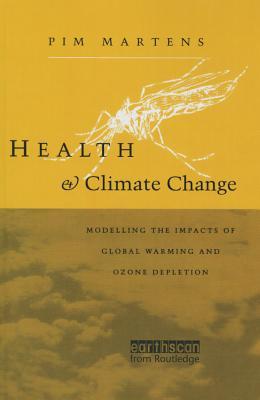Health and Climate Change (Health and the Environment)
