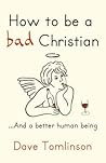 How to Be a Bad C...