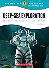 Deep-Sea Exploration: Science, Technology, Engineering (Calling All Innovators: A Career for You)