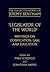 Legislator of the World: Writings on Codification, Law, and Education (The ^ACollected Works of Jeremy Bentham)