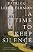 A Time to Keep Silence