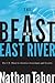 The Beast on the East River by Nathan Tabor