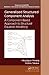Generalized Structured Component Analysis: A Component-Based Approach to Structural Equation Modeling (Chapman & Hall/CRC Statistics in the Social and Behavioral Sciences)